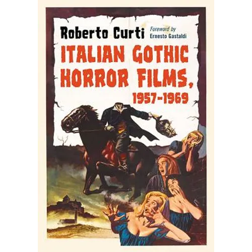 Italian Gothic Horror Films, 1957-1969 - Paperback