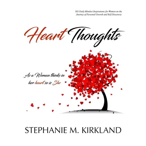 Heart Thoughts: As a Woman Thinks in Her Heart So Is She - Paperback