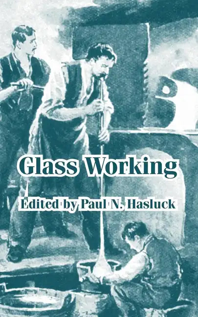 Glass Working - Paperback