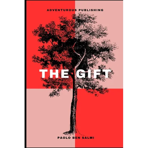 The Gift: A boy, a teacher and lives greatest lessons - Paperback