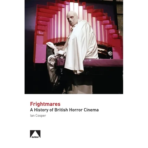 Frightmares: A History of British Horror Cinema - Paperback