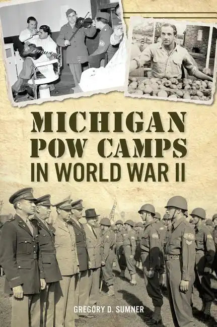 Michigan POW Camps in World War II - Paperback
