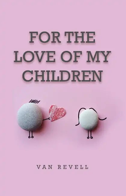 For the Love of My Children - Paperback