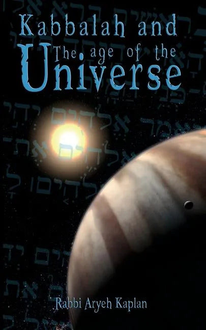 Kabbalah and the Age of the Universe - Paperback