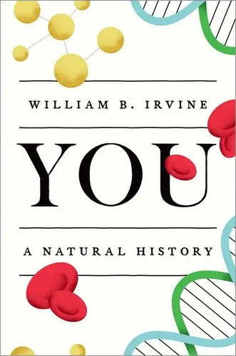 You: A Natural History - Hardcover