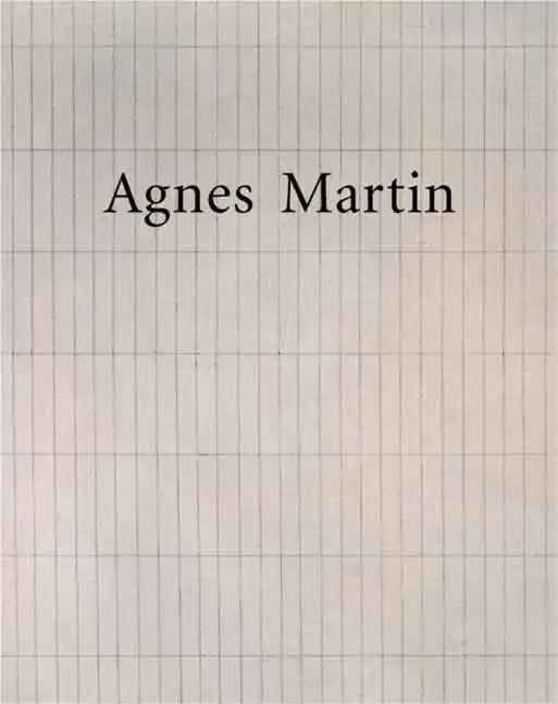 Agnes Martin - Hardcover