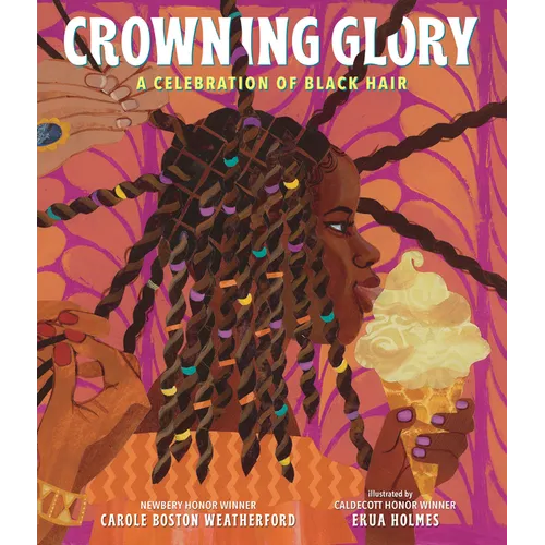 Crowning Glory: A Celebration of Black Hair - Hardcover