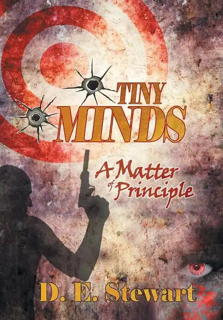 Tiny Minds: A Matter of Principle - Hardcover