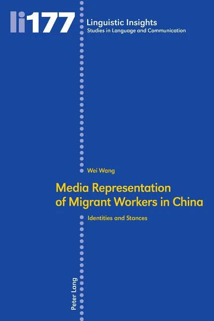 Media representation of migrant workers in China: Identities and stances - Paperback