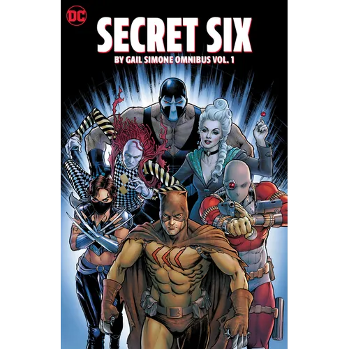 Secret Six by Gail Simone Omnibus Vol. 1 - Hardcover