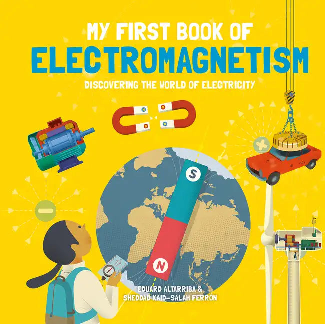 My First Book of Electromagnetism - Hardcover