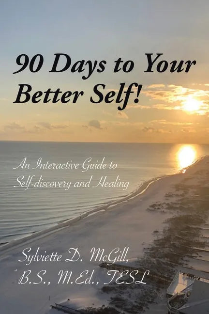90 Days to Your Better Self! - Paperback