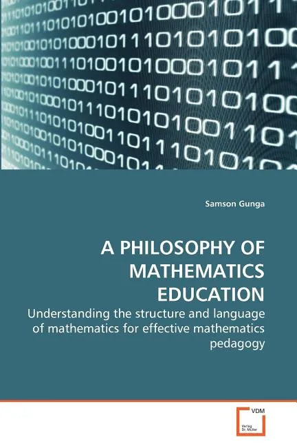 A Philosophy of Mathematics Education - Paperback