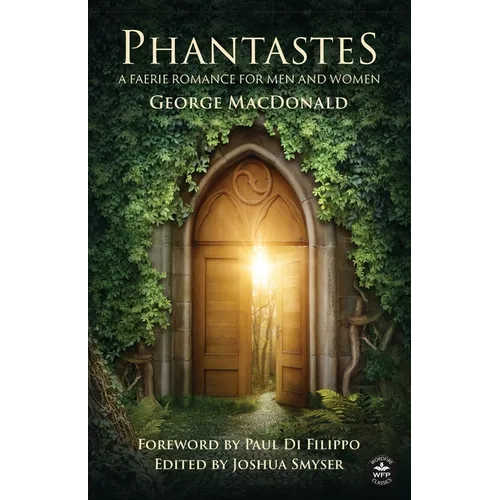 Phantastes (Annotated): A Faerie Romance for Men and Women - Paperback