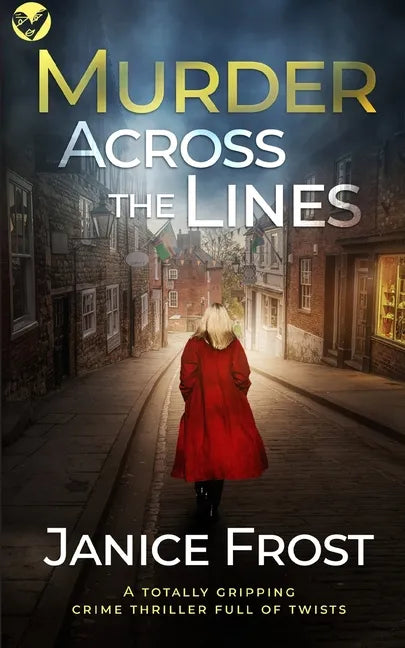 MURDER ACROSS THE LINES a totally gripping crime thriller full of twists - Paperback