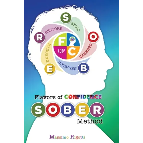 Flavors of Confidence: S.O.B.E.R. Method - Paperback