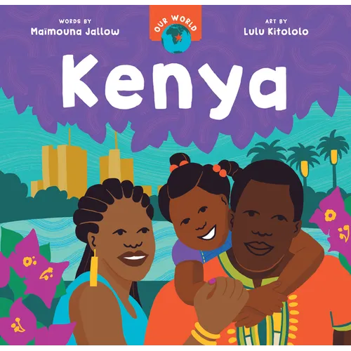 Our World: Kenya - Board Book
