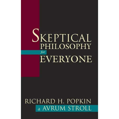 Skeptical Philosophy for Everyone - Hardcover