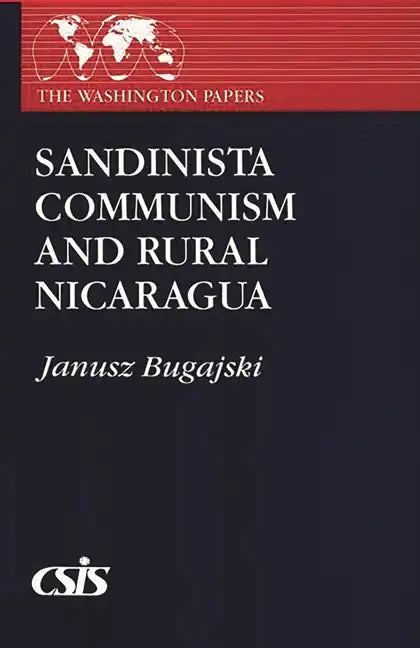 Sandinista Communism and Rural Nicaragua - Paperback