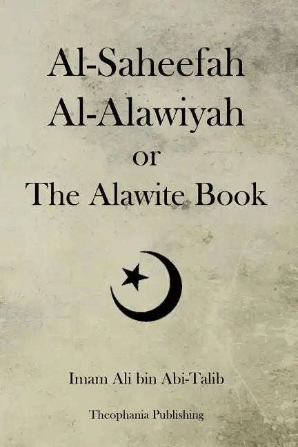 Al-Saheefah Al-Alawiyah or The Alawite Book - Paperback