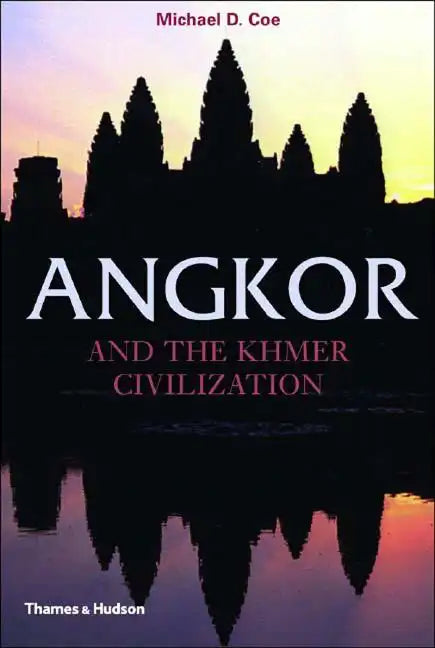 Angkor and the Khmer Civilization - Paperback