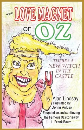 The Love Magnet of Oz - Paperback