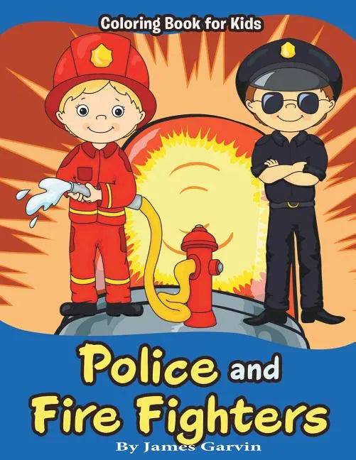 Police and Firefighters: Kids Coloring book - Paperback