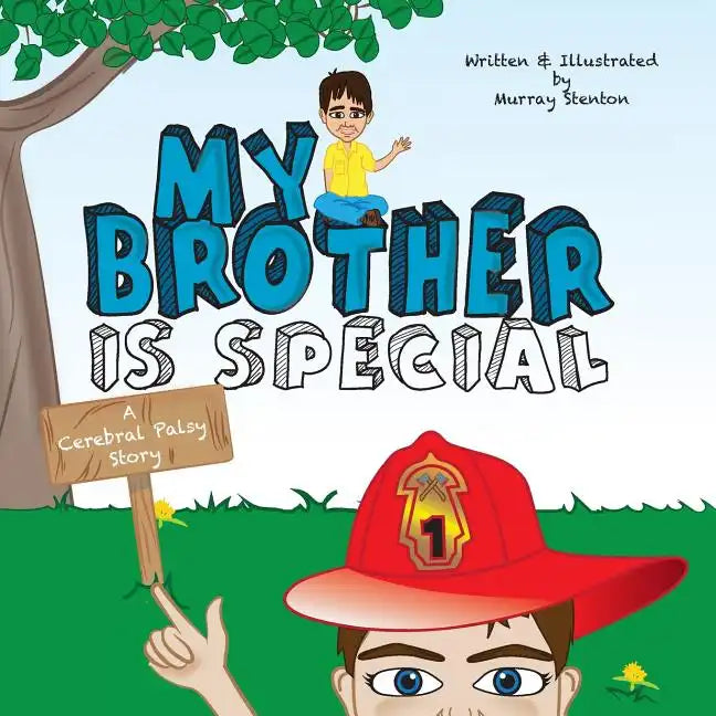 My Brother is Special: A Cerebral Palsy Story - Paperback