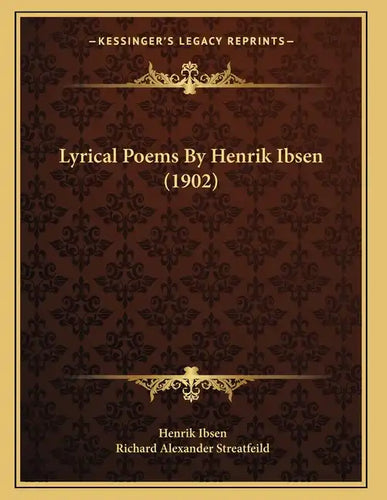 Lyrical Poems By Henrik Ibsen (1902) - Paperback