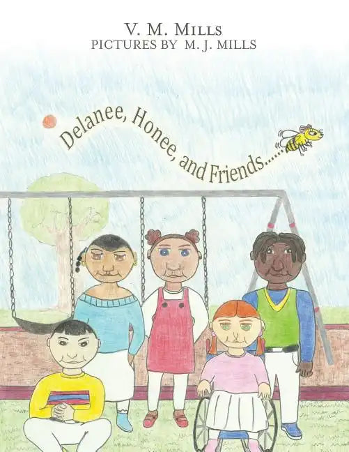 Delanee, Honee, and Friends - Paperback