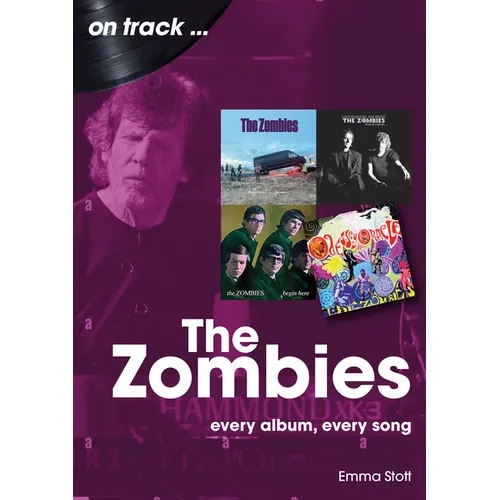 The Zombies: Every Album, Every Song - Paperback