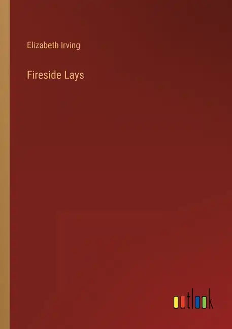 Fireside Lays - Paperback
