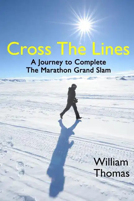 Cross the Lines: A Journey to Complete the Marathon Grand Slam - Paperback