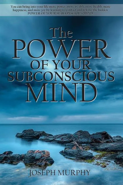 The Power of Your Subconscious Mind - Paperback