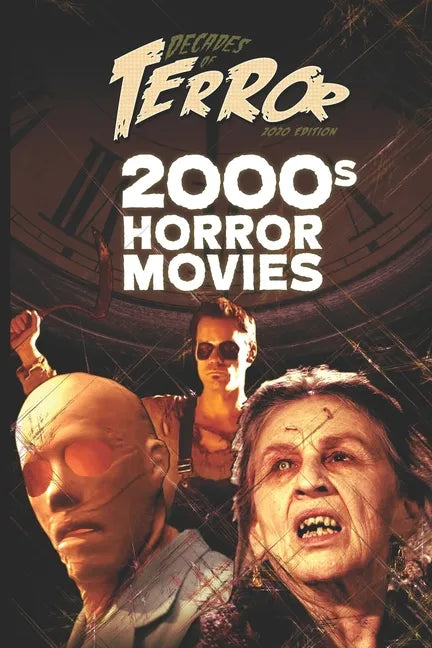 Decades of Terror 2020: 2000s Horror Movies - Paperback