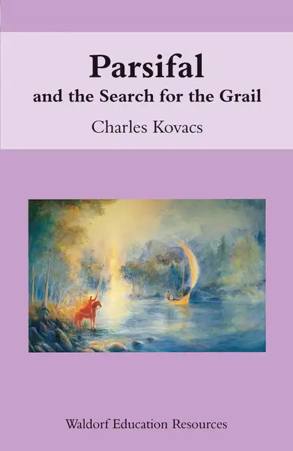 Parsifal: And the Search for the Grail - Paperback