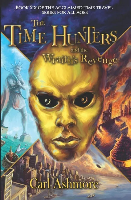 The Time Hunters and the Wraith's Revenge - Paperback