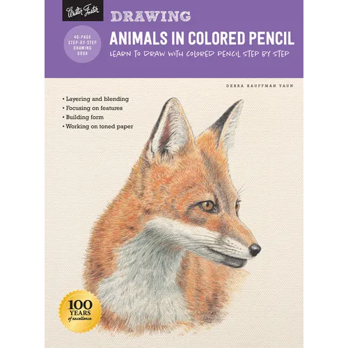 Drawing: Animals in Colored Pencil: Learn to Draw with Colored Pencil Step by Step - Paperback