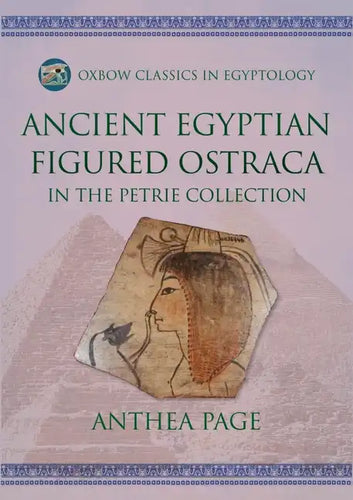 Ancient Egyptian Figured Ostraca: In the Petrie Collection - Paperback