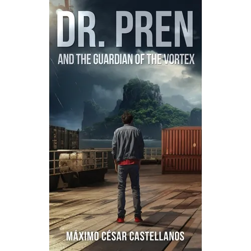 Dr. Pren and the Guardian of the Vortex - Hardcover