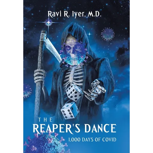 The Reaper's Dance: 1,000 Days of COVID - Hardcover