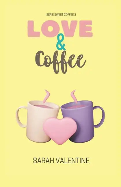 Love & Coffee: Una historia de amor, ternura, pasión y venganza. - Paperback