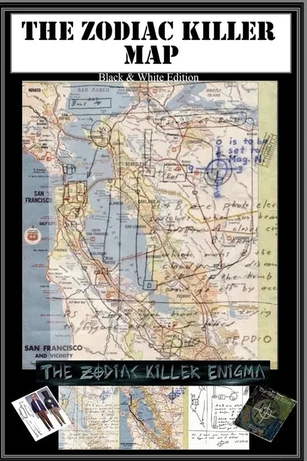 The Zodiac Map: Part of the Zodiac Killer Enigma: Black and White Issue - Paperback