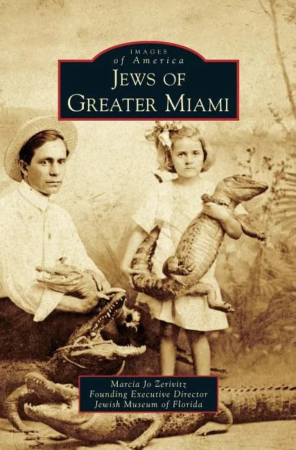 Jews of Greater Miami - Hardcover