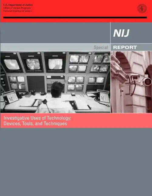 Investigative Uses of Technology: Devices, Tools, and Techniques - Paperback
