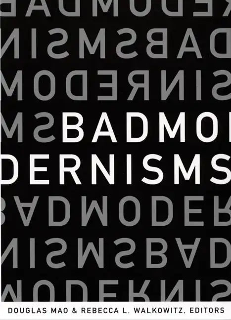 Bad Modernisms - Paperback
