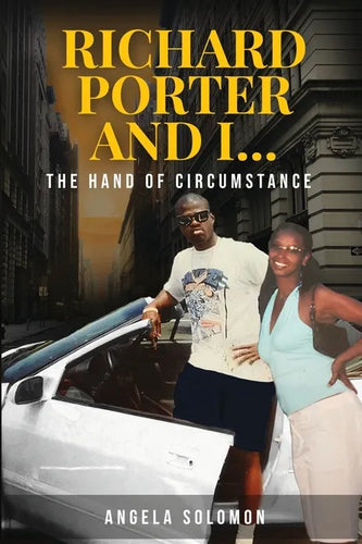 Richard Porter and I: The Hand of Circumstance - Paperback