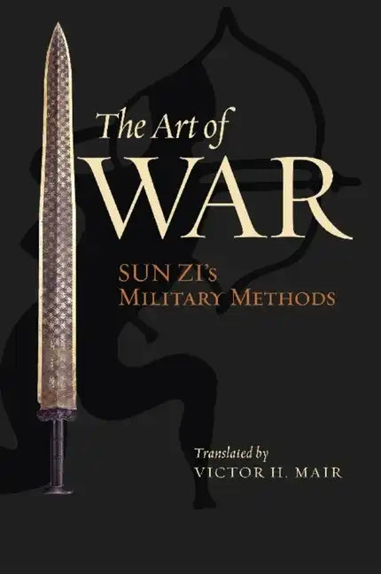 The Art of War: Sun Zi's Military Methods - Hardcover
