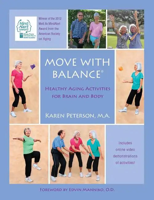 Move With Balance: Healthy Aging Activities for Brain and Body - Paperback