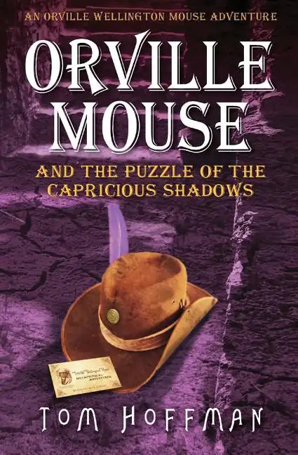 Orville Mouse and the Puzzle of the Capricious Shadows - Paperback